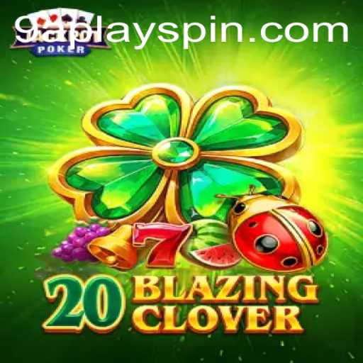 Exploring the Dynamic World of 20BlazingClover: A New Era in Gaming