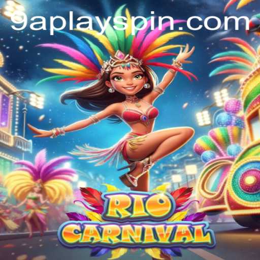 Experience the Vibrant World of 'RioCarnival' on 9aplay